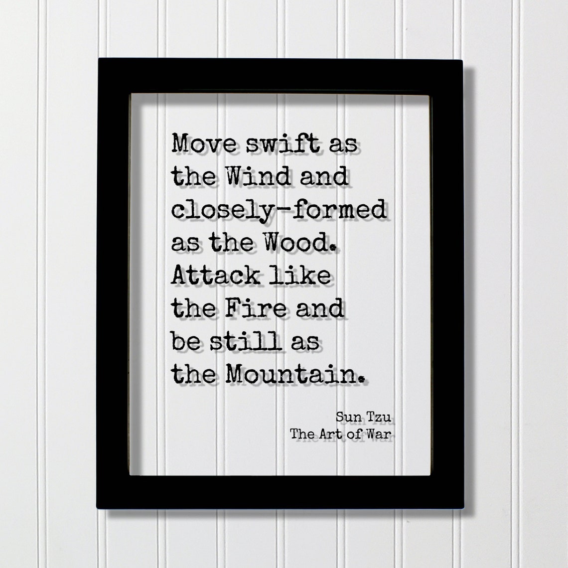 Sun Tzu Move Swift As The Wind Attack Like Fire War Quote Poster