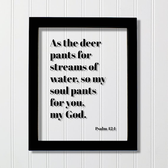 Psalm 42 Verse As The Deer Pants Scripture Floating Frame Poster