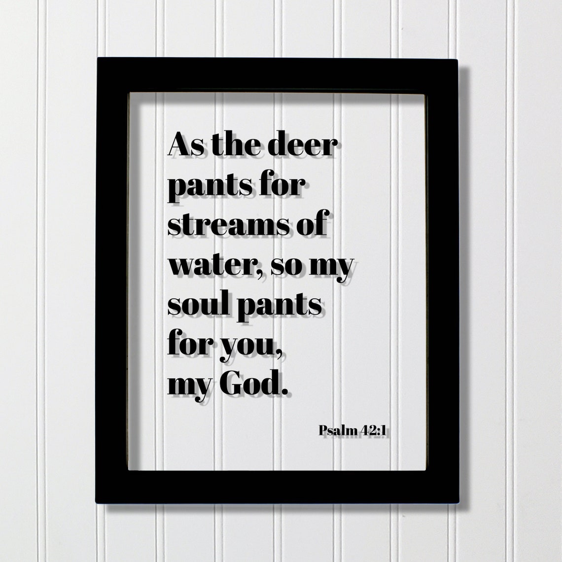 Psalm 42 Verse As The Deer Pants Scripture Floating Frame Poster