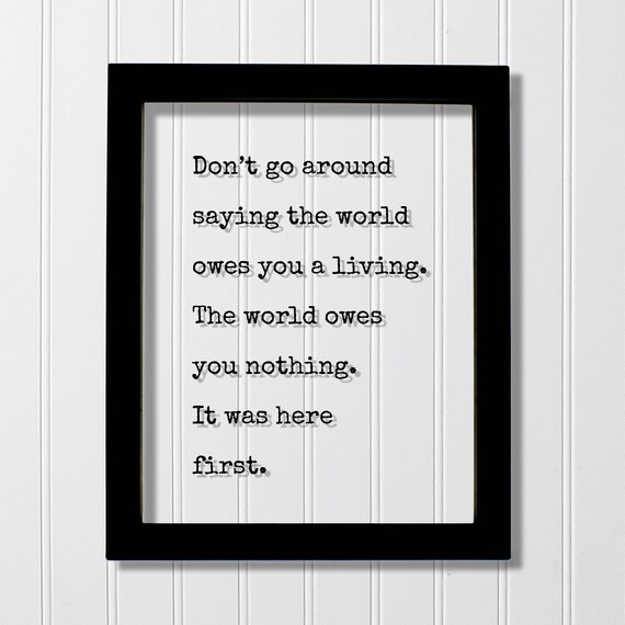 Mark Twain The World Owes You Nothing It Was Here First Poster
