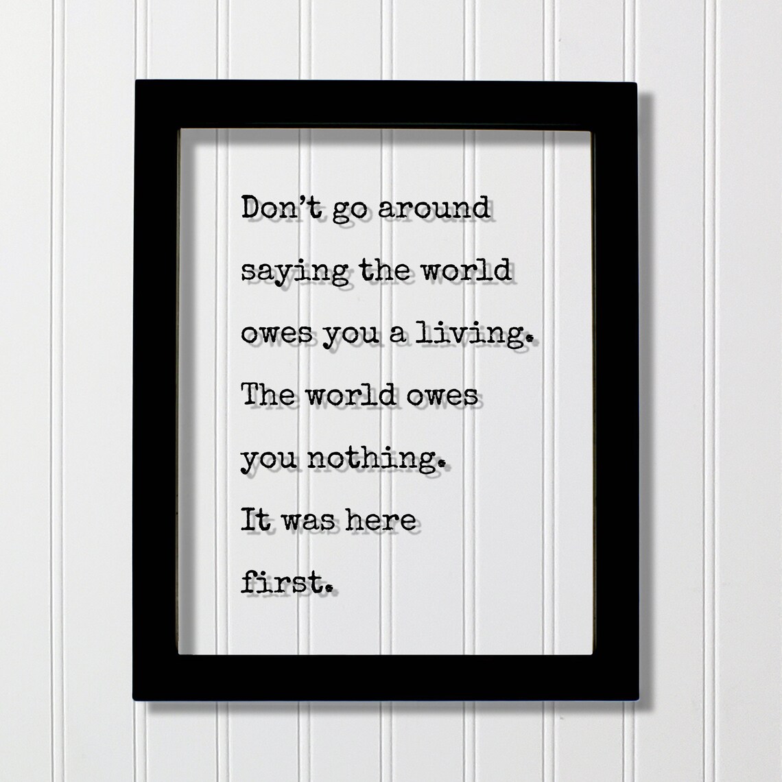 Mark Twain The World Owes You Nothing It Was Here First Poster