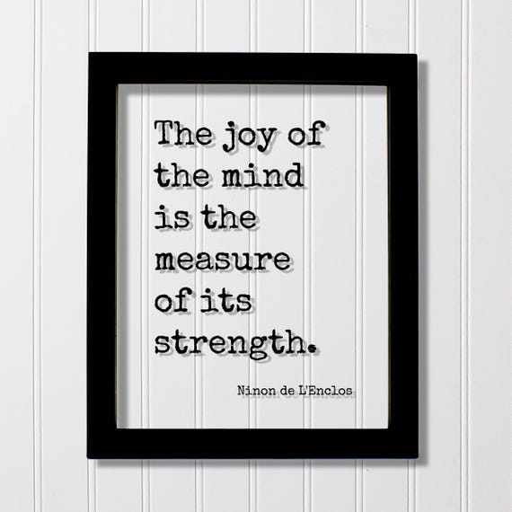 Ninon De Lenclos Joy Of The Mind Floating Frame Quote Poster