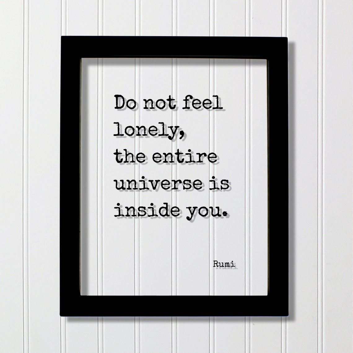 Rumi Do Not Feel Lonely Universe Inside You Quote Floating Sign Poster