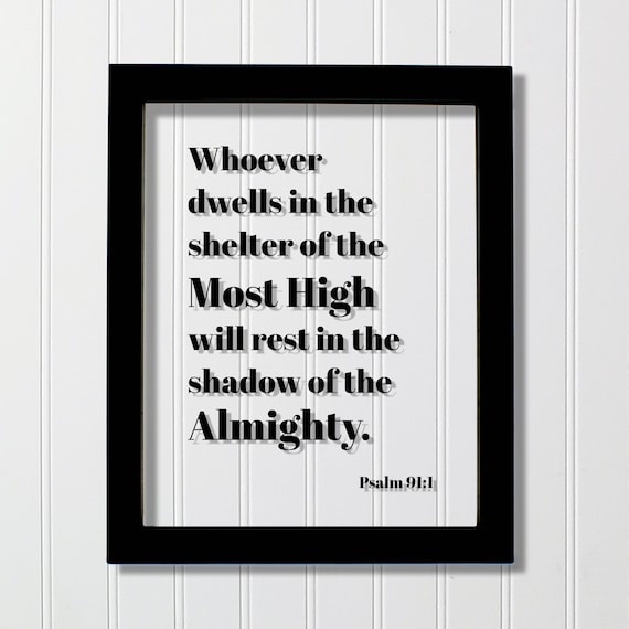 Psalm 91 Verse Whoever Dwells In The Shelter Of The Most High Poster