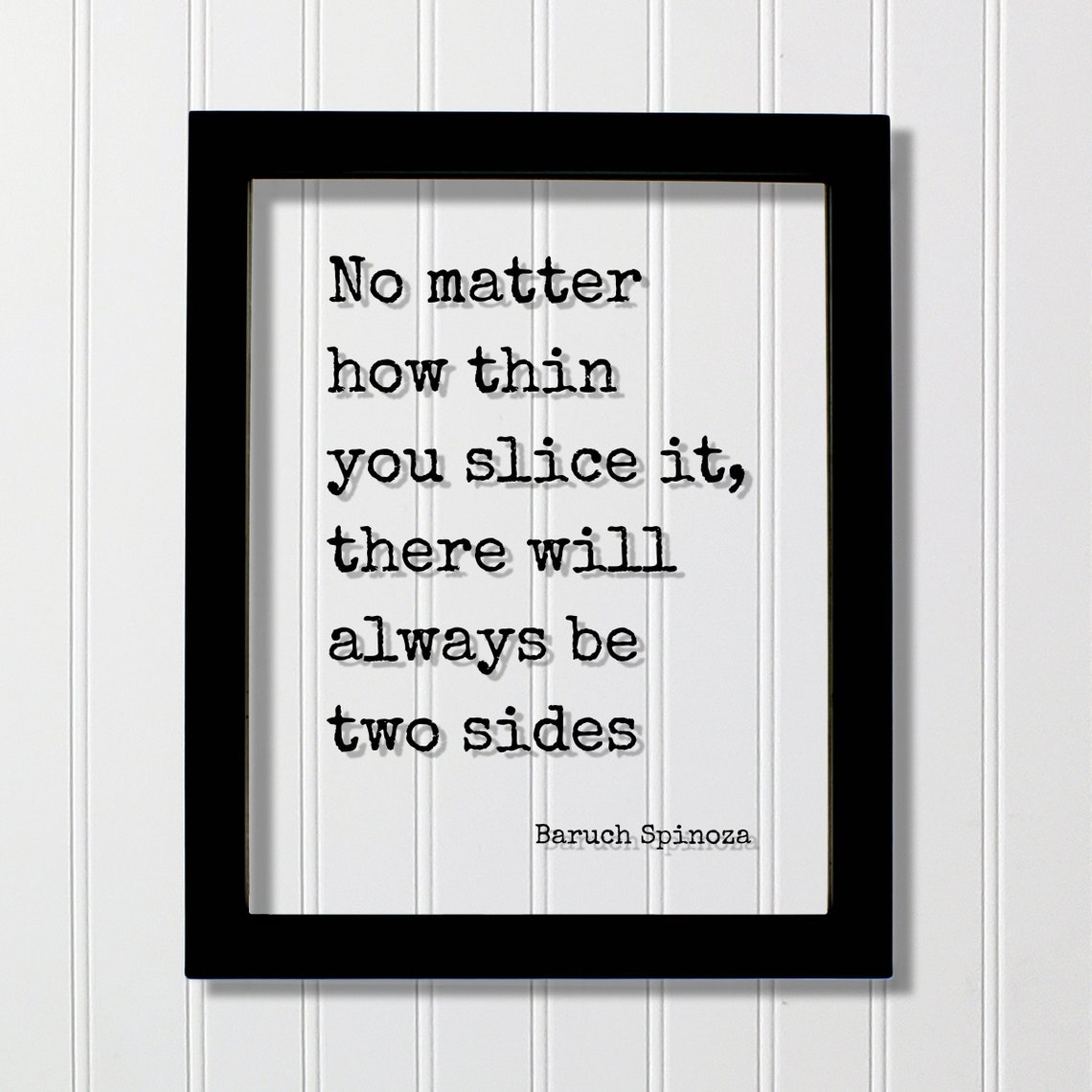 Baruch Spinoza Two Sides Thin Slice Wisdom Philosophy Quote Poster