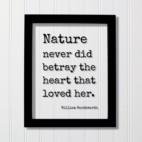 William Wordsworth Nature Never Did Betray Heart Quote Wall Art