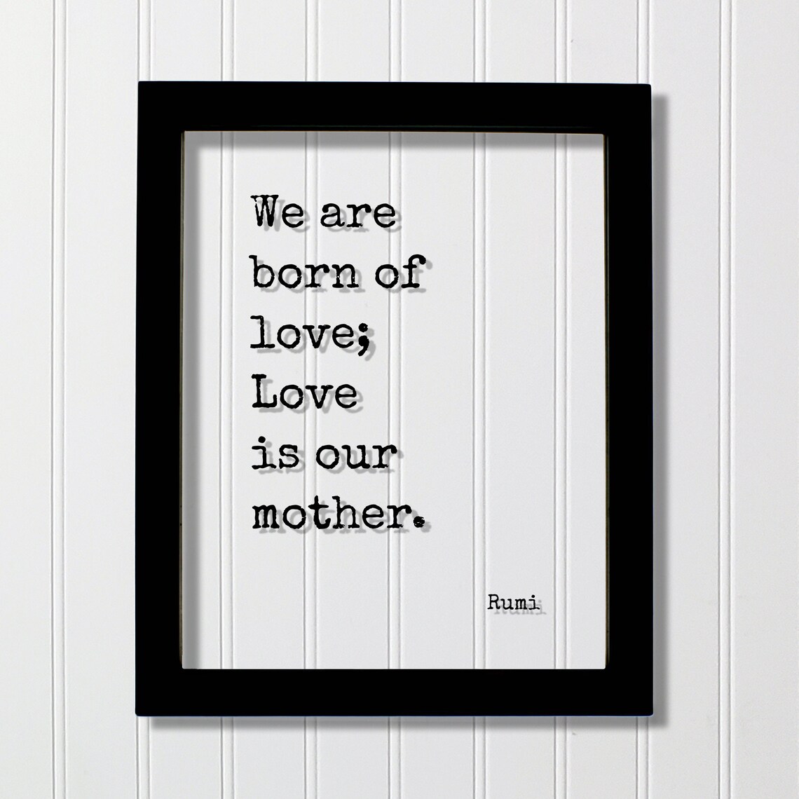 Rumi We Are Born of Love Quote Art Print