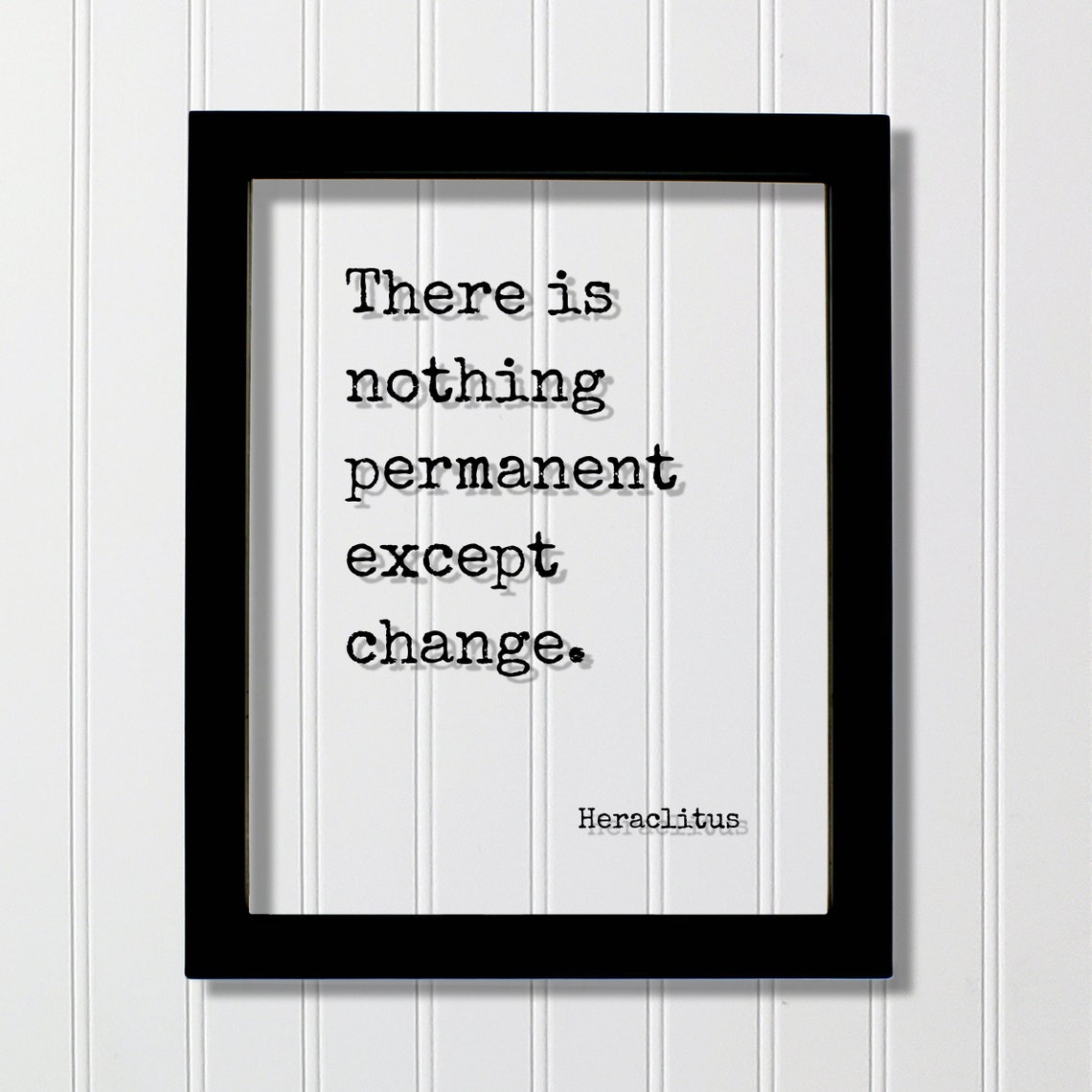 Heraclitus Nothing Permanent Except Change Philosophy Poster