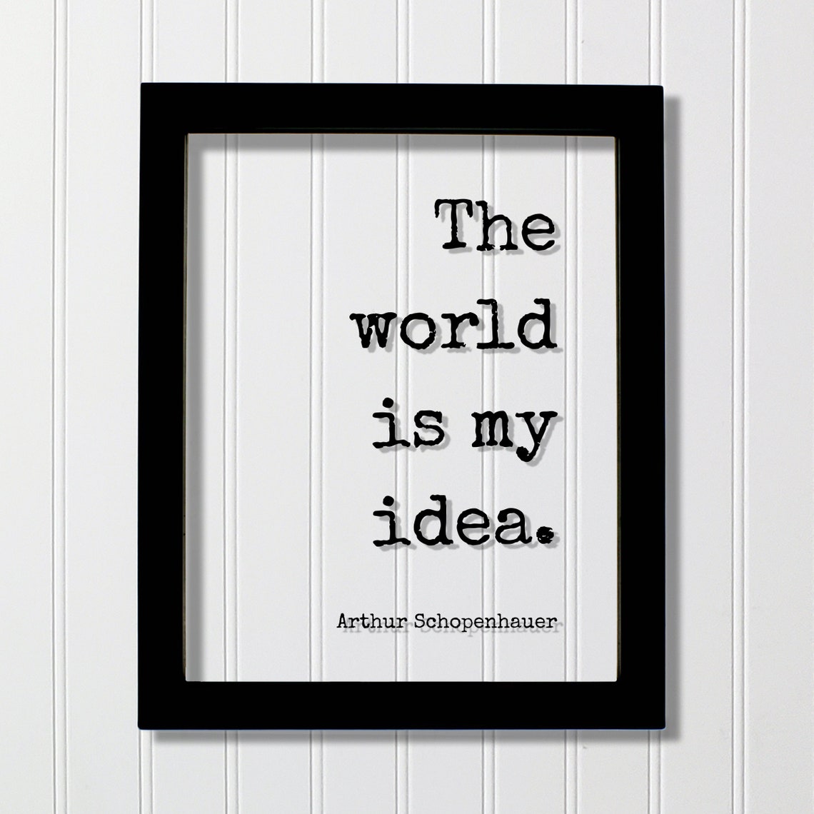 Arthur Schopenhauer Quote The World Is My Idea Thoughts Thinking Thoughtful Motivation Happy Confidence Mind Mindful Meditation Meditate