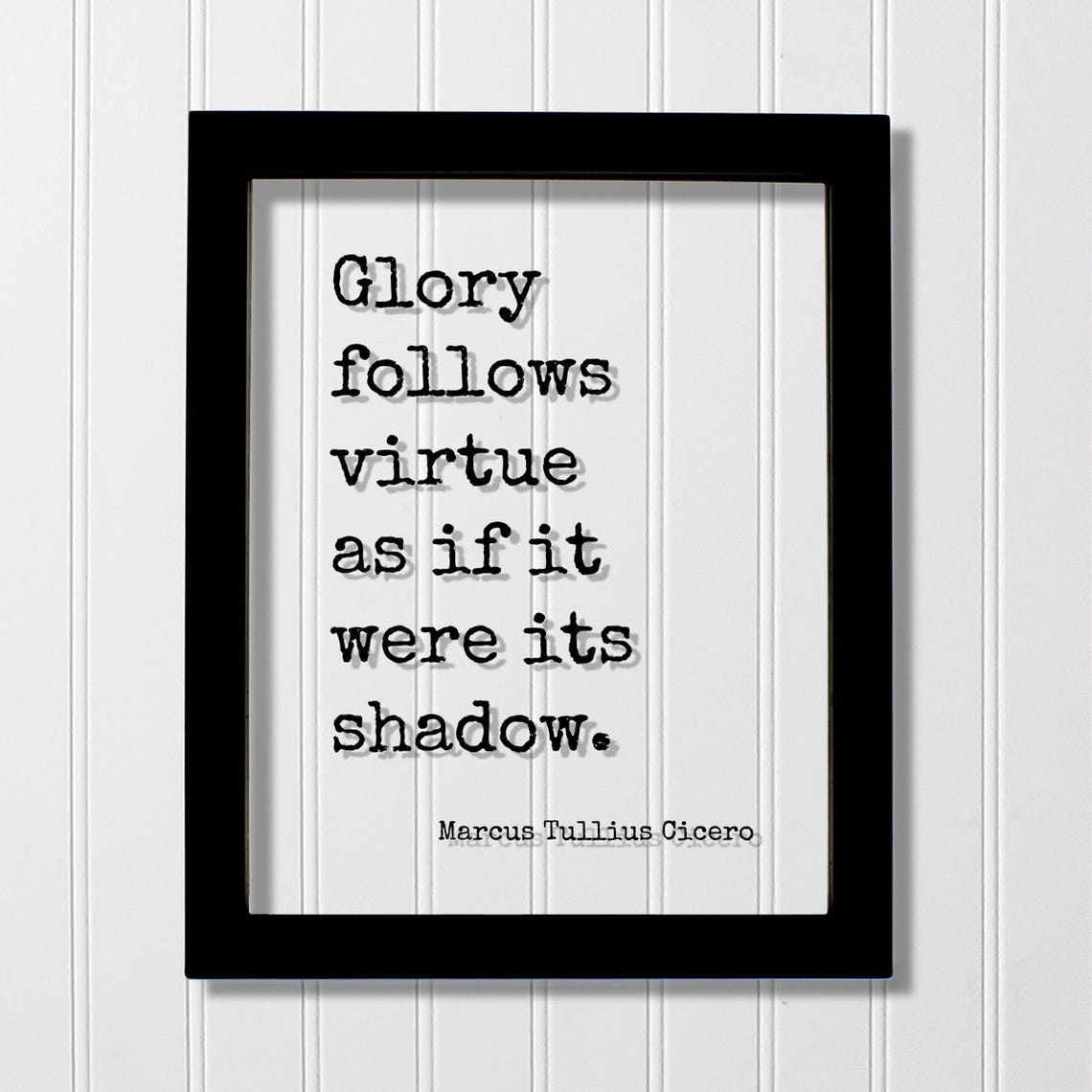 Marcus Tullius Cicero Glory Follows Virtue Typewriter Quote Poster
