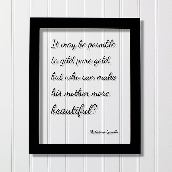 Mahatma Gandhi Mother Quote Elegant Script Typography Wall Poster