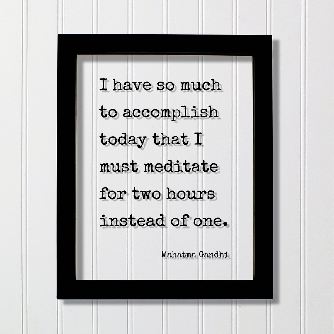 Mahatma Gandhi Meditate Two Hours Inspirational Mindfulness Poster