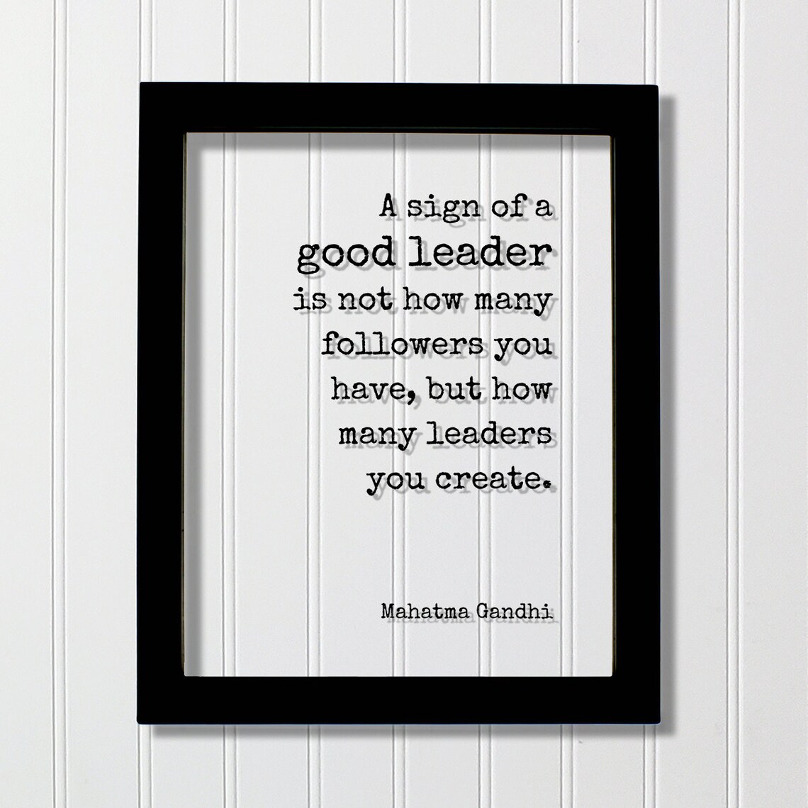 Mahatma Gandhi Leadership Quote Art Print