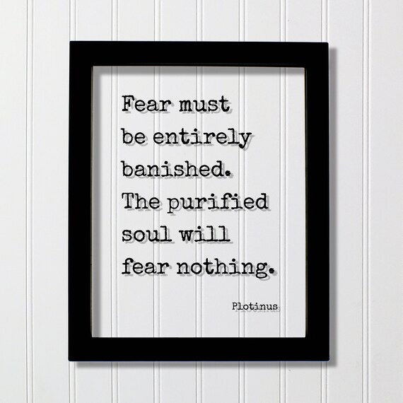 Plotinus Purified Soul Fearless Courage Inspirational Quote Poster