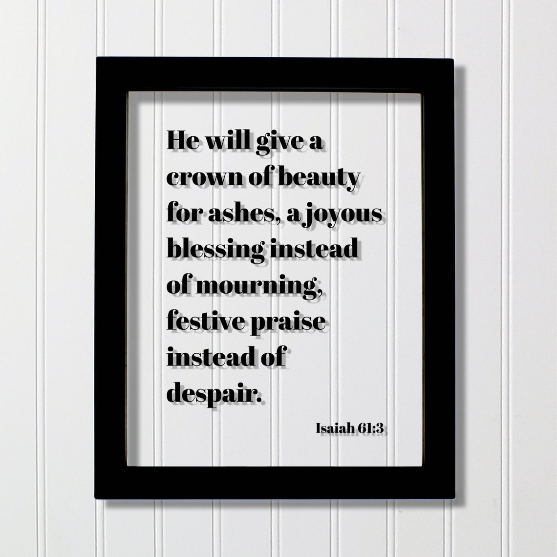 Isaiah 61 Crown Of Beauty For Ashes Floating Scripture Poster