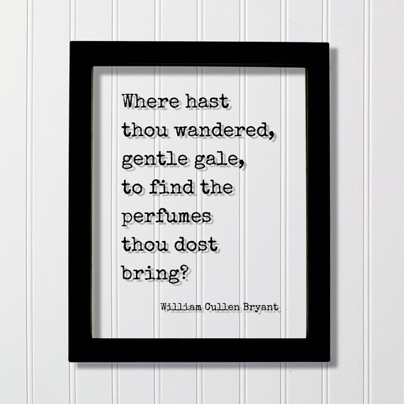 William Cullen Bryant Gentle Gale Wandering Poetry Quote Poster