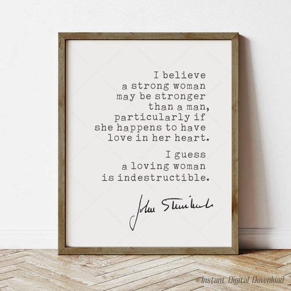 John Steinbeck Quote Inspirational Motivational Steinbeck Quotes East Of Eden Print Locally Gift For Her
