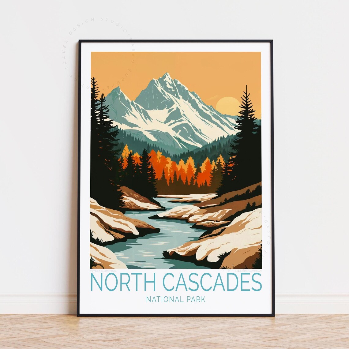 North Cascades National Park Sunset Snowy Peak Fall Forest River Poster
