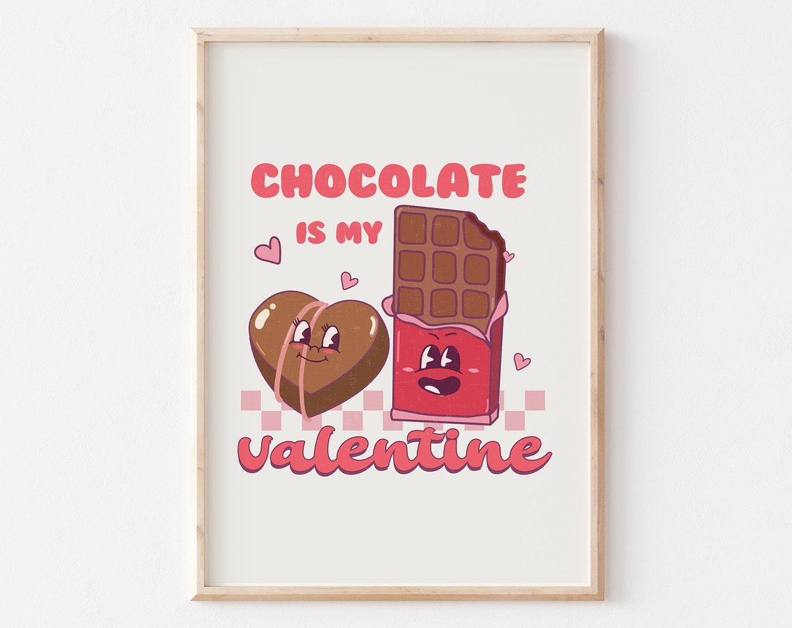 Chocolate Is My Valentine Cute Choc Heart and Bar Characters Poster