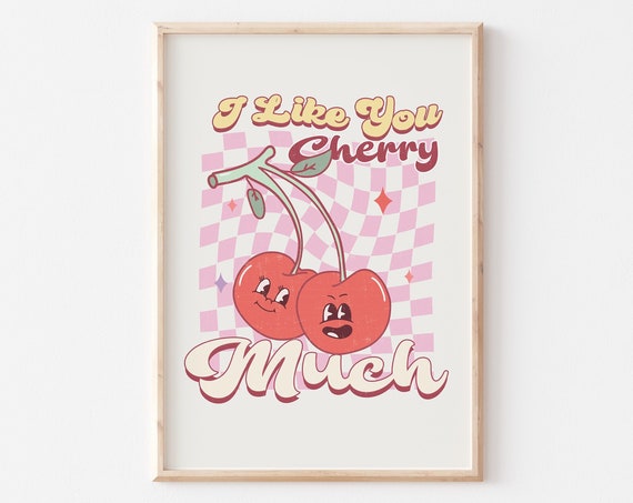 I Like You Cherry Much Print Trendy Cute Valentines Day Art Retro Valentines Day Png Valentines Sublimation Groovy Valentines