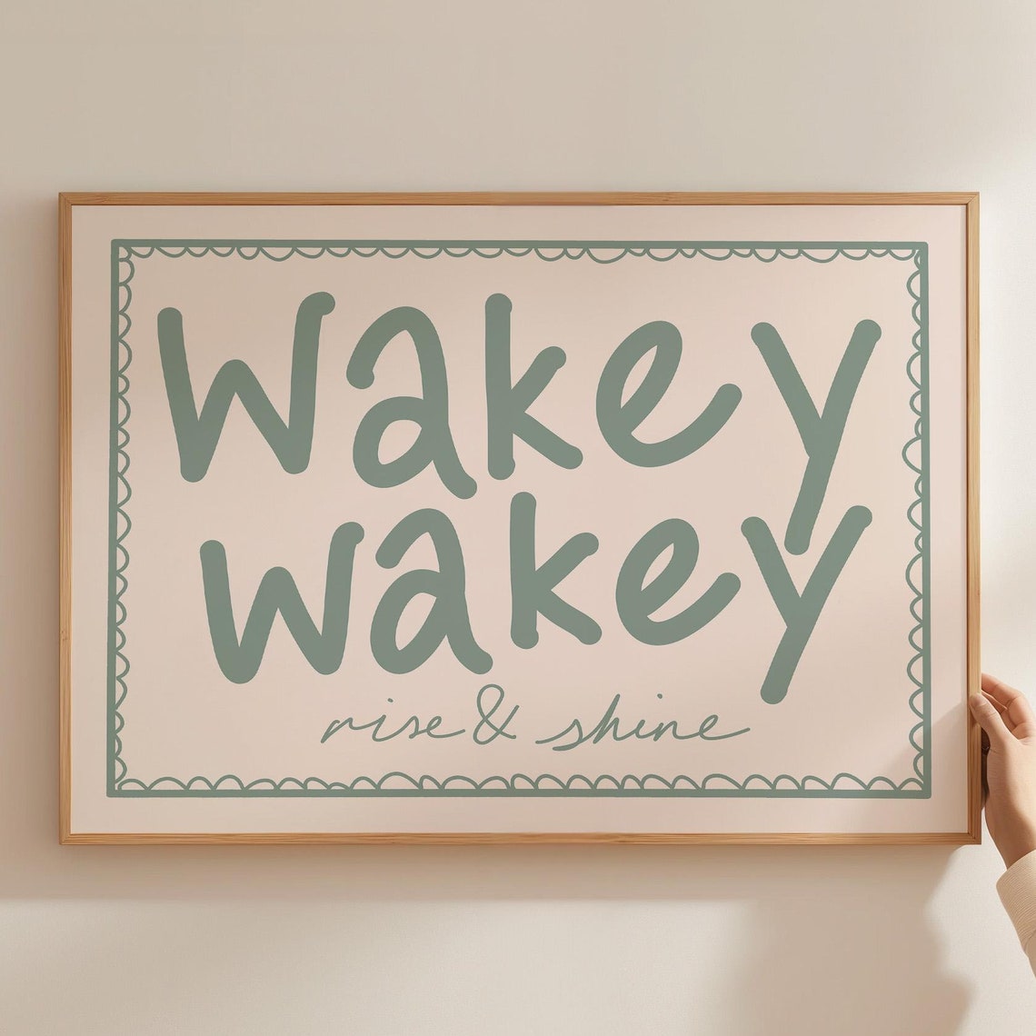 Wakey Wakey Rise and Shine Sage Green Typography Bedroom Poster