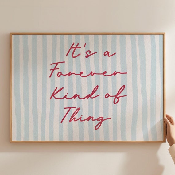 Its A Forever Kind Of Thing Quote Art Print