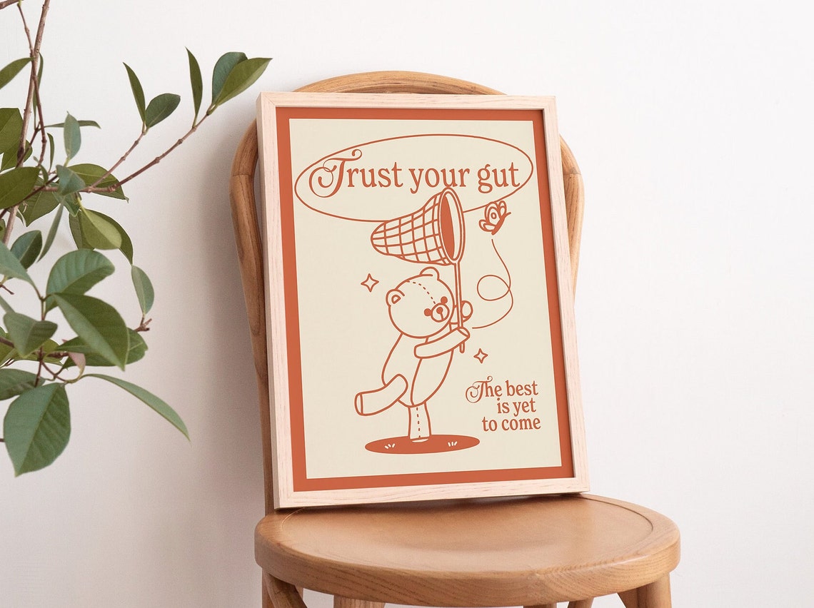 Trust Your Gut Best Is Yet To Come Bear Catching Butterfly Poster - Image 3
