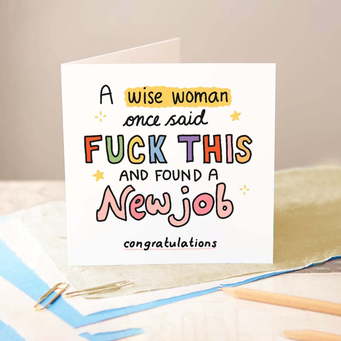 A Wise Woman Once Said Fuck This New Job Funny Congratulations Card - Image 3