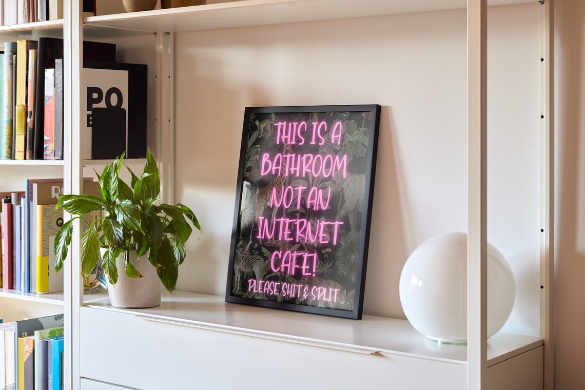 This Is a Bathroom Not an Internet Cafe Neon Pink Sign Poster