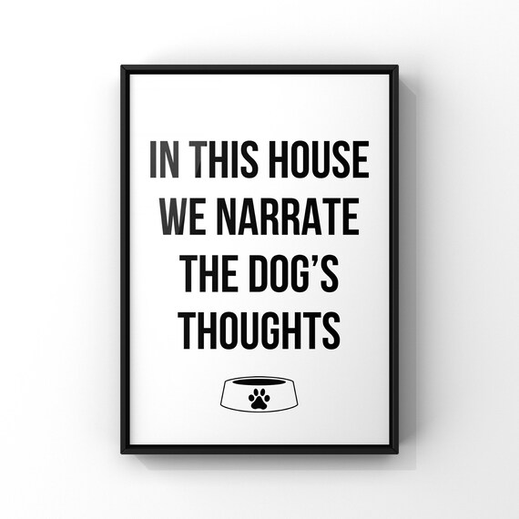 Funny Wall Art Wall Art Print Funny Prints Dog Prints Love Prints Dog Wall Prints Cute Prints Dog Quotes Mono Prints Dog Typography