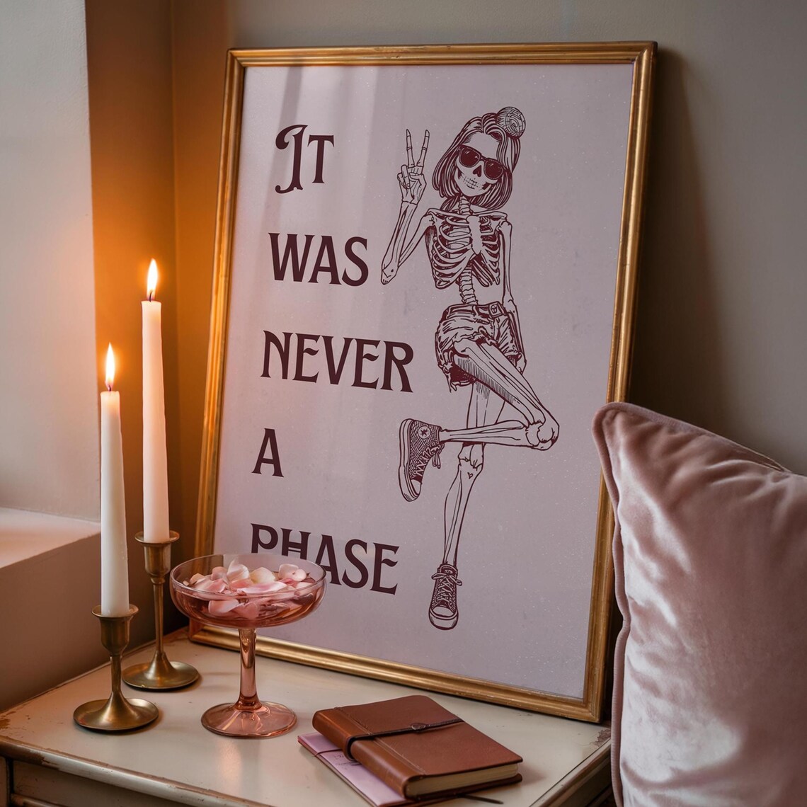 Skeleton Prints It Was Never A Phase Poster