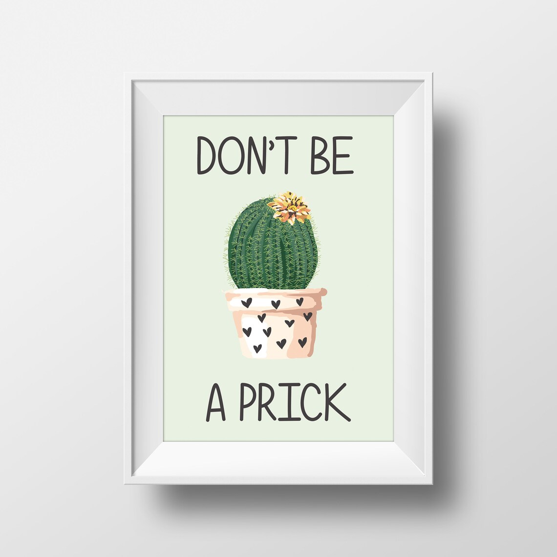 Dont Be A Prick Print Cactus Poster Dorm Room Decor College Dorm Ideas Dont Be A Prick Sign Dont Be A Prick Cute Dorm Prints - Image 2