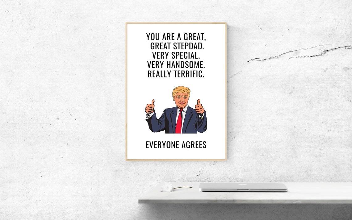 Funny Great Stepdad Trump Quote Everyone Agrees Humor Gift Poster - Image 2