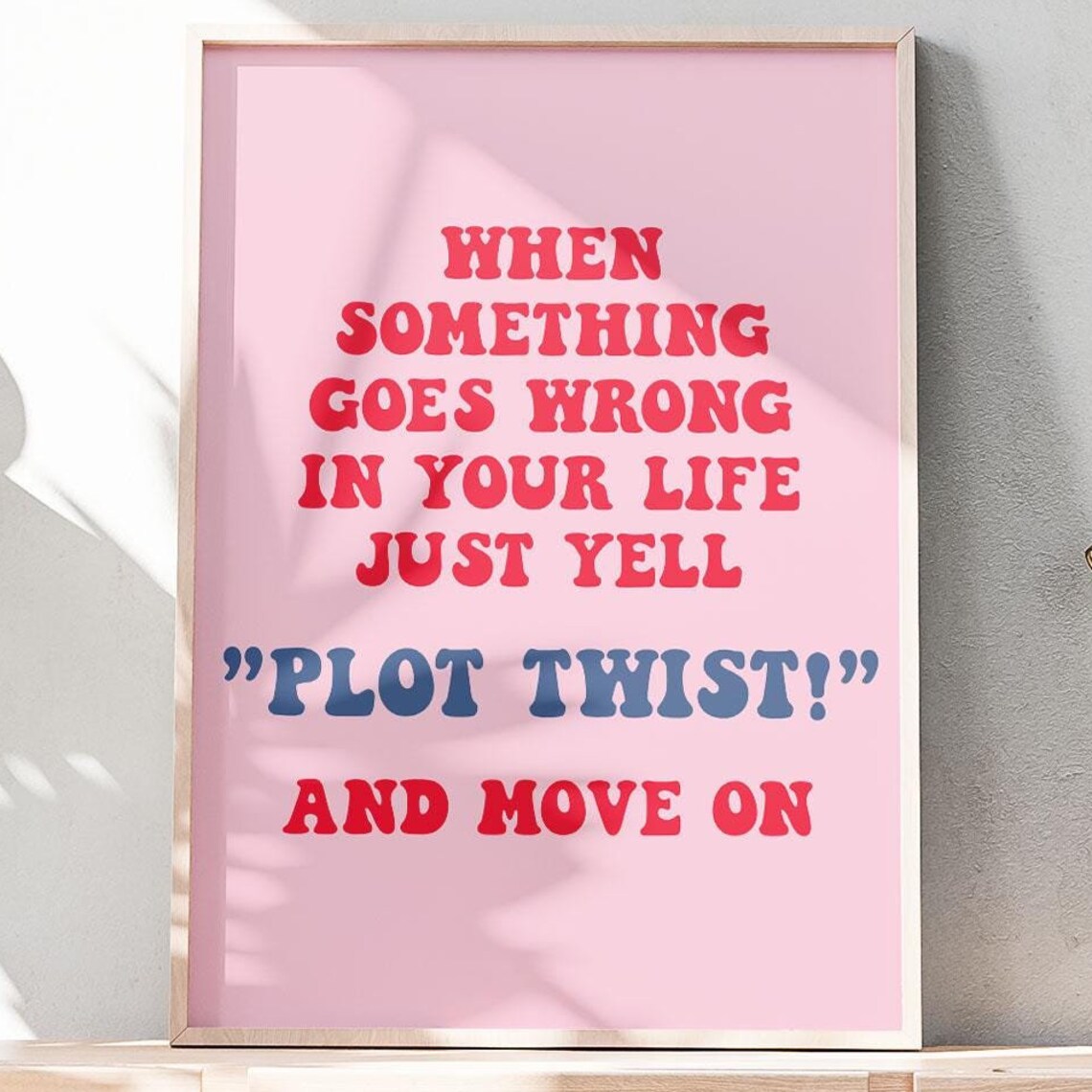 Plot Twist Just Yell Funny Quote Poster Pink Retro Bedroom Decor