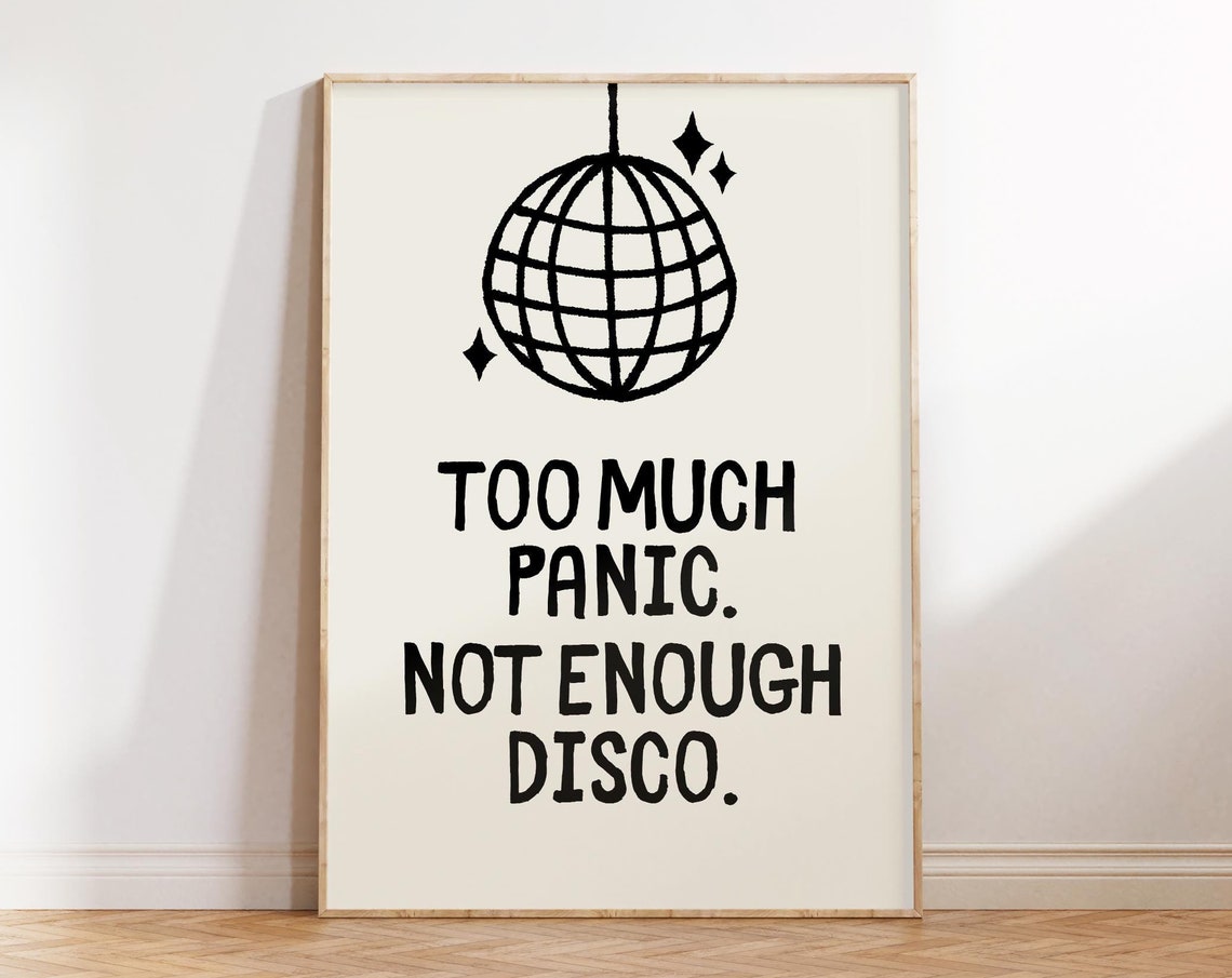 Too Much Panic Not Enough Disco Fun Retro Sparkly Disco Ball Poster