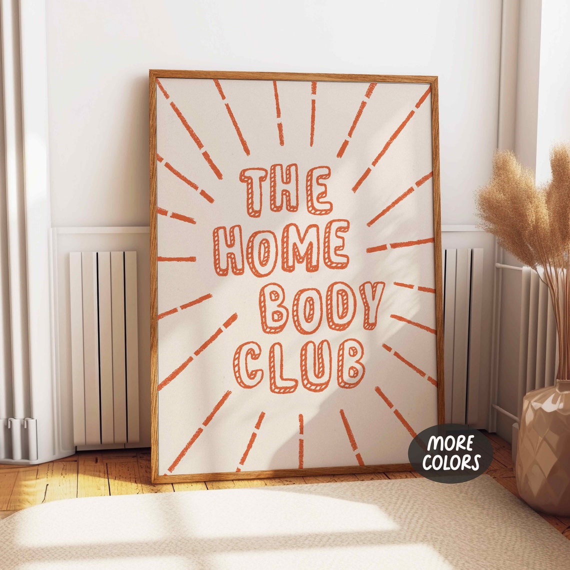 The Homebody Club Orange Sunburst Hand Drawn Quote Wall Poster