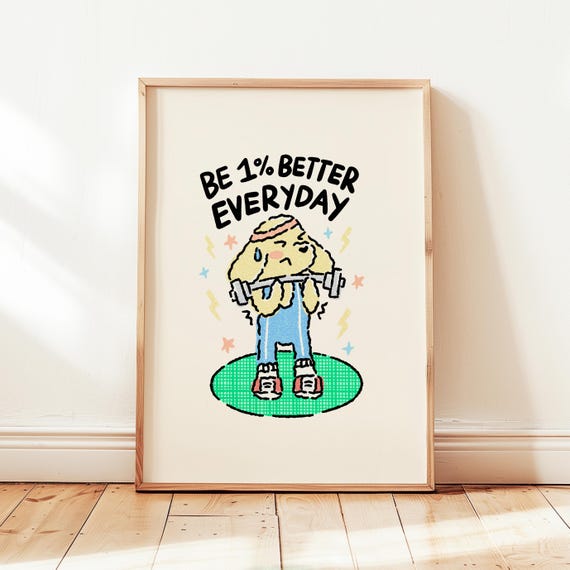 Be 1 Better Everyday Print Positive Office Inspirational Poster Kids Affirmations Decor Cute Dog Wall Art