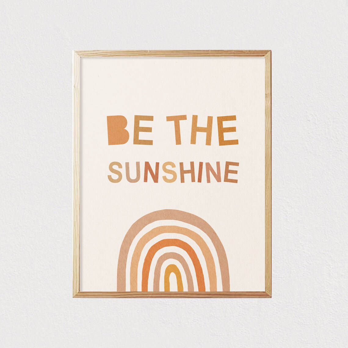 Be The Sunshine Earth Tone Rainbow Arch Kids Room Quote Poster