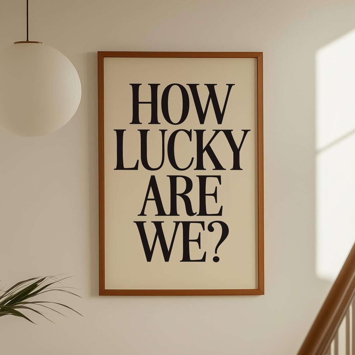 How Lucky Are We Contemporary Black Typography Art Print