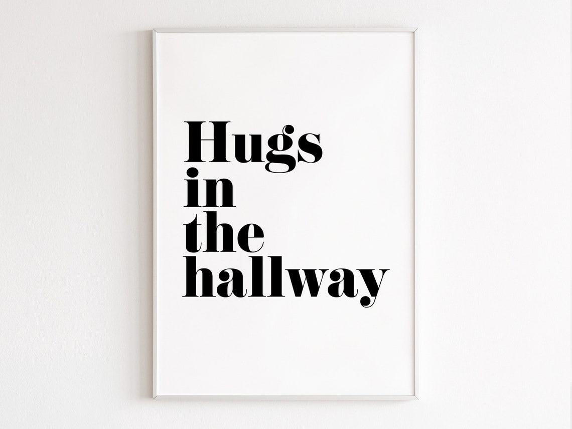 Hugs In The Hallway Black Serif Typography Minimalist Poster