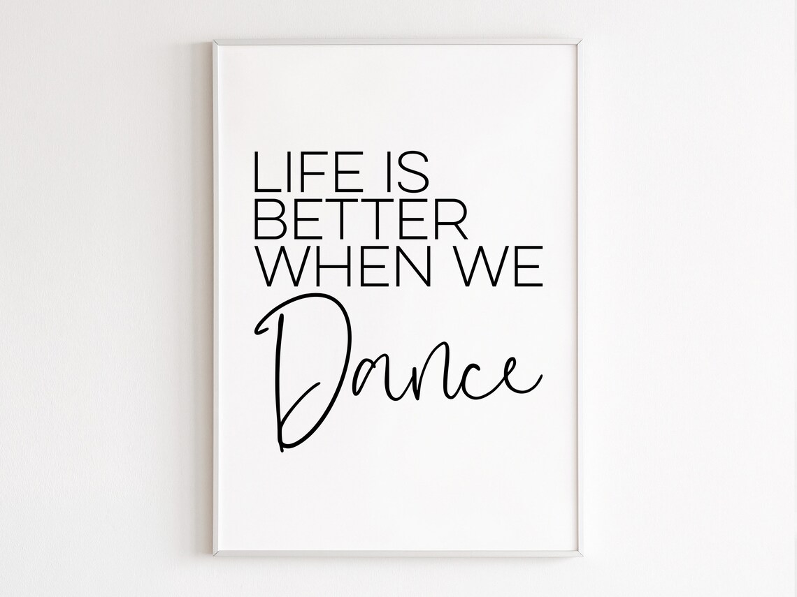 Life Is Better When We Dance Dance Teacher Art Print