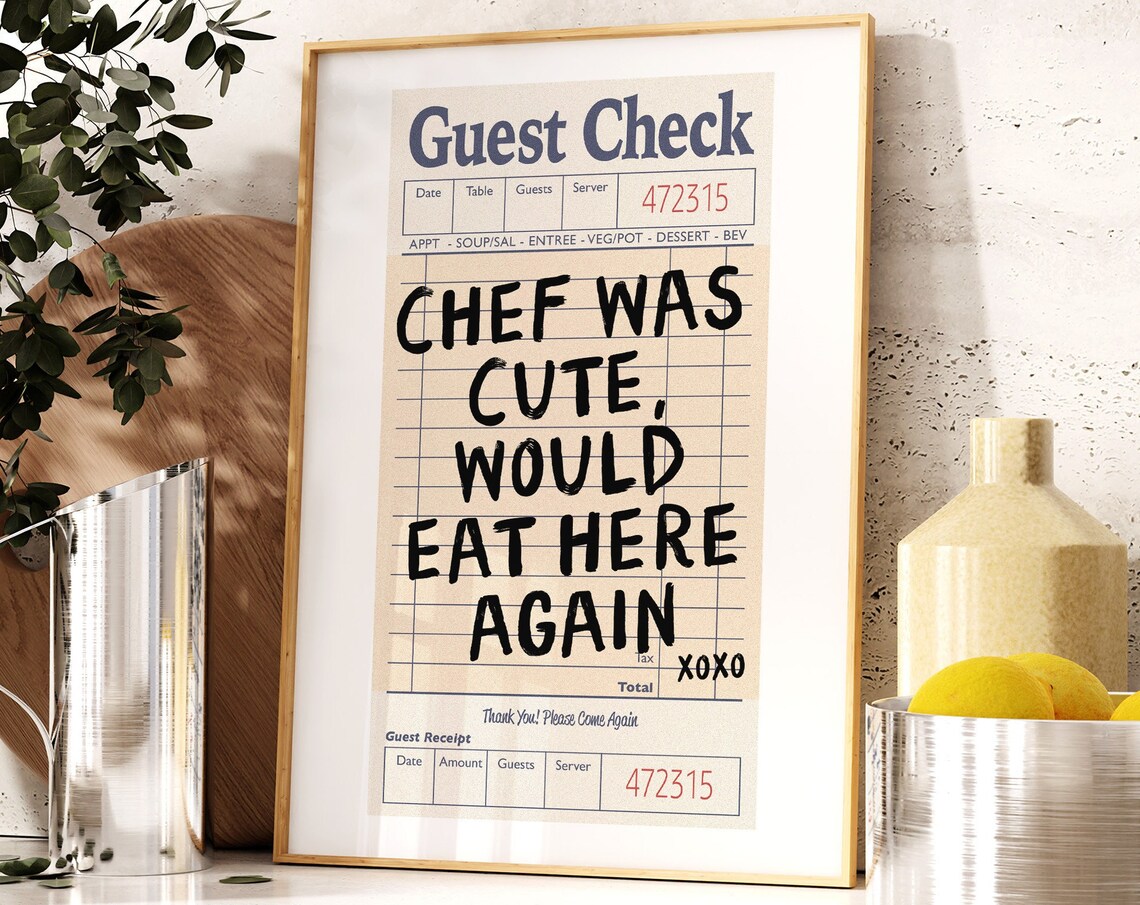 Chef Was Cute Would Eat Here Again Kitchen Poster