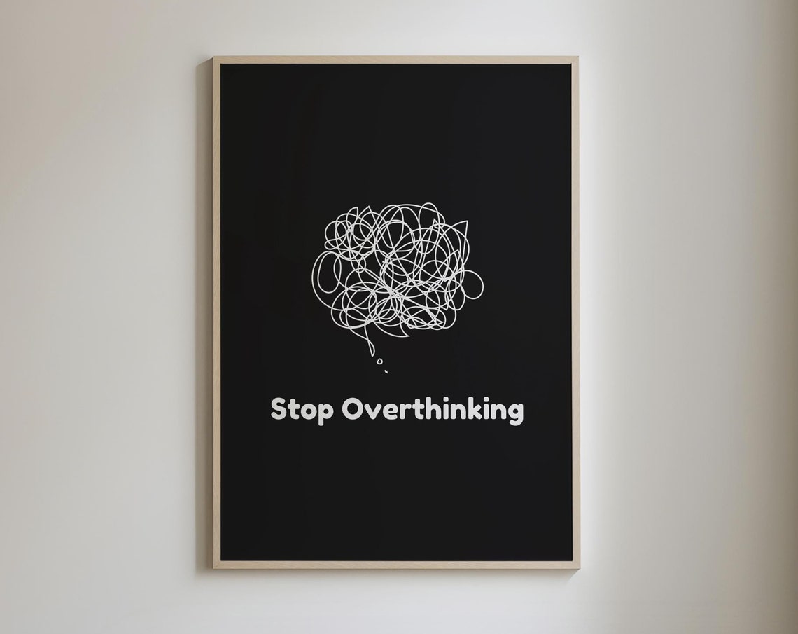 Stop Overthinking Messy Mind Scribble Mental Health Quote Poster