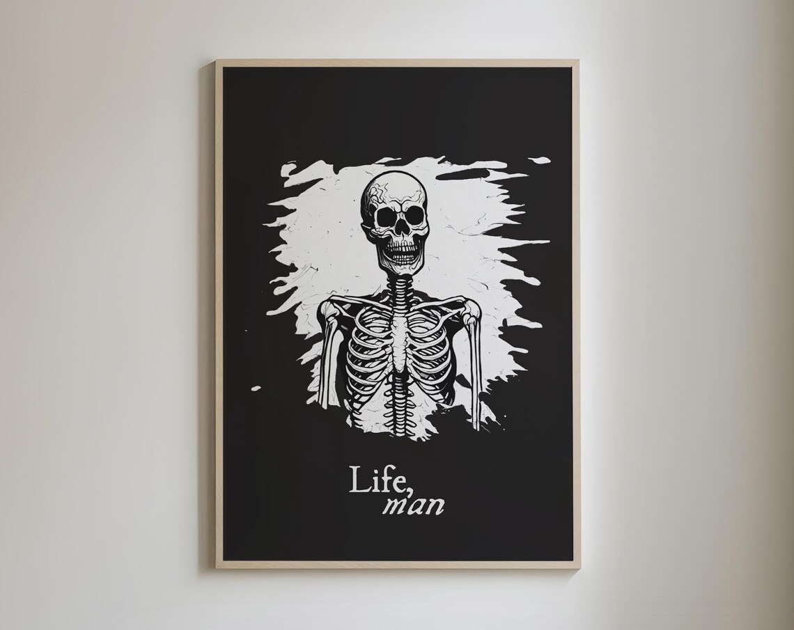 Life Man Skeleton Quote Black And White Minimalist Halloween Poster
