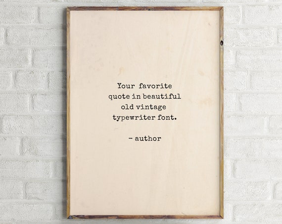 Custom Quote Typewriter Vintage Book Page Poster