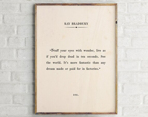 Ray Bradbury Stuff Your Eyes with Wonder Literary Quote Poster
