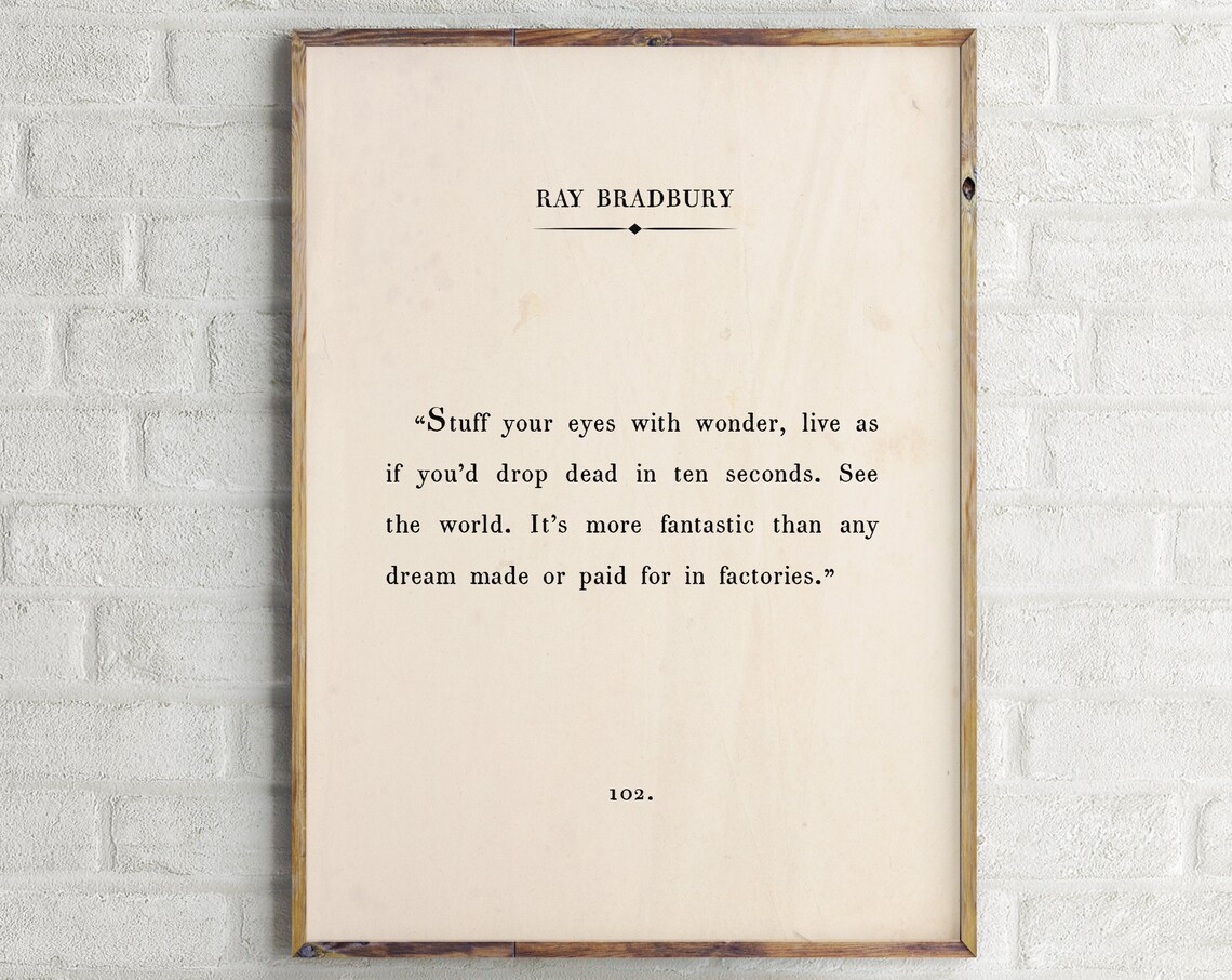 Ray Bradbury Stuff Your Eyes with Wonder Literary Quote Poster