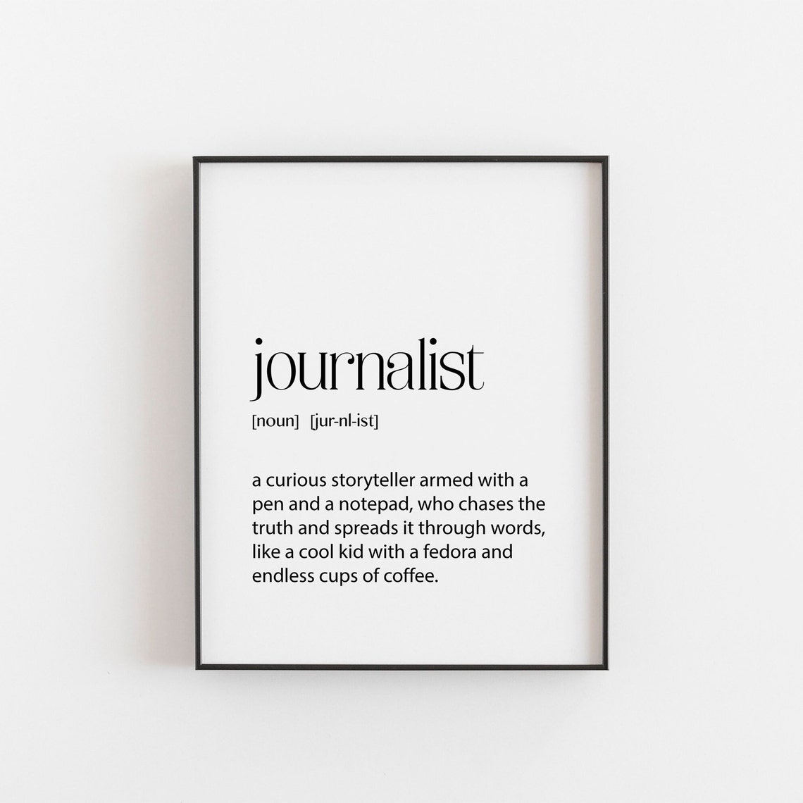 Journalist Funny Definition Poster for Writers Newsroom Decor Gift