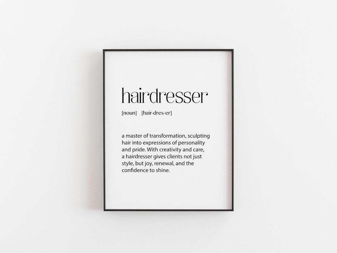 Hairdresser Gift Definition, Hair Stylist Quote Print