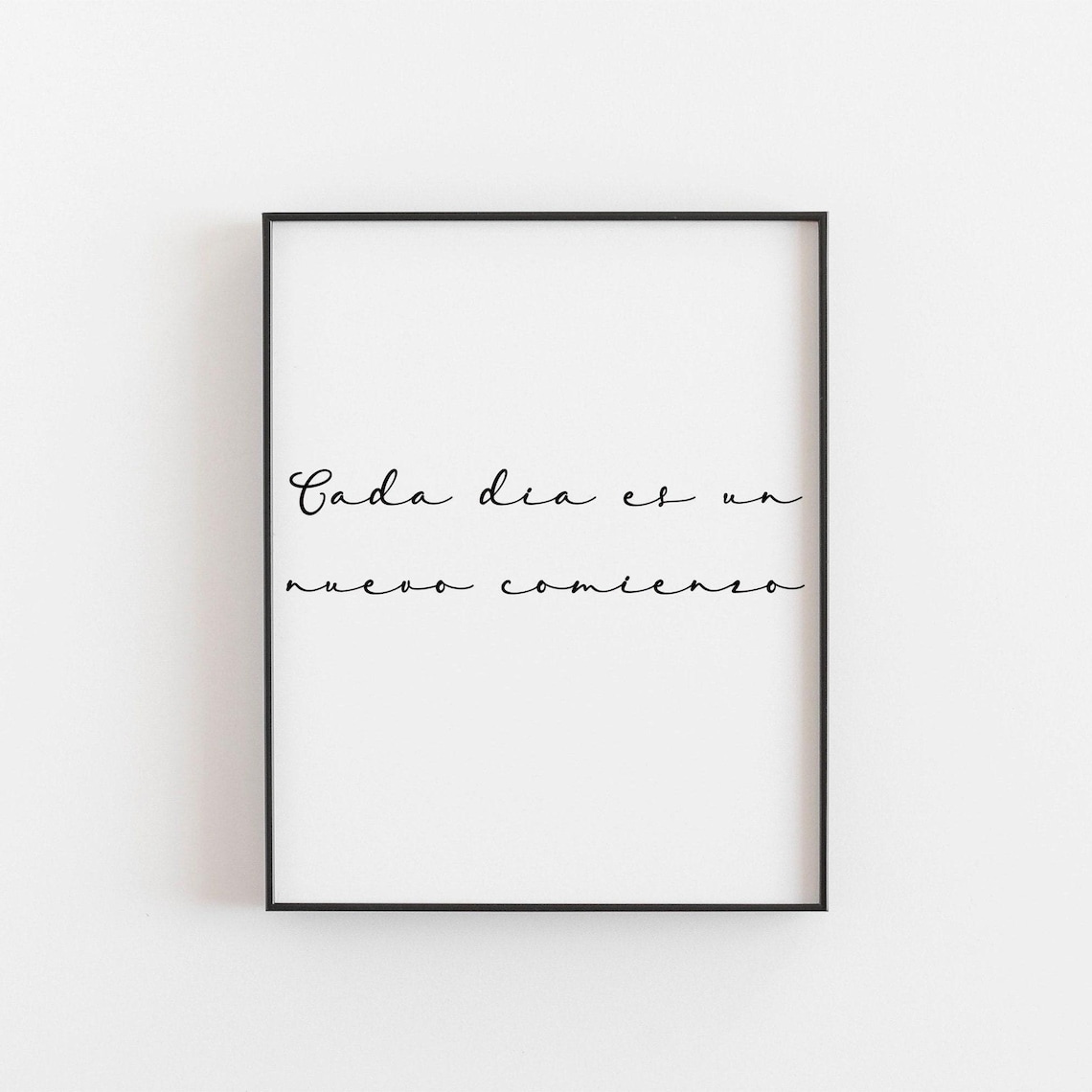 Cada Dia Es Un Nuevo Comienzo Quote Art Print